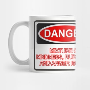 Kindness, Rudeness, and Anger Issues. Mug